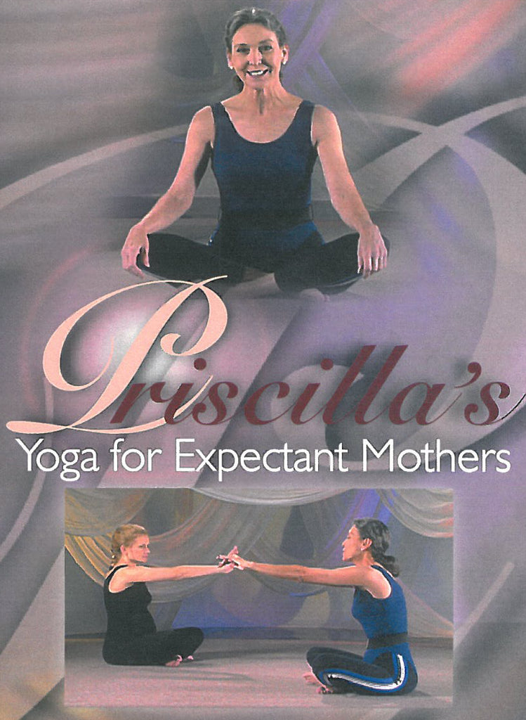 Priscilla’s Yoga for Expectant Mothers